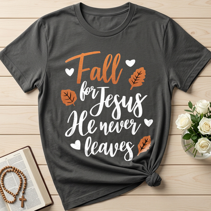 Fall For Jesus He Never Leaves 29