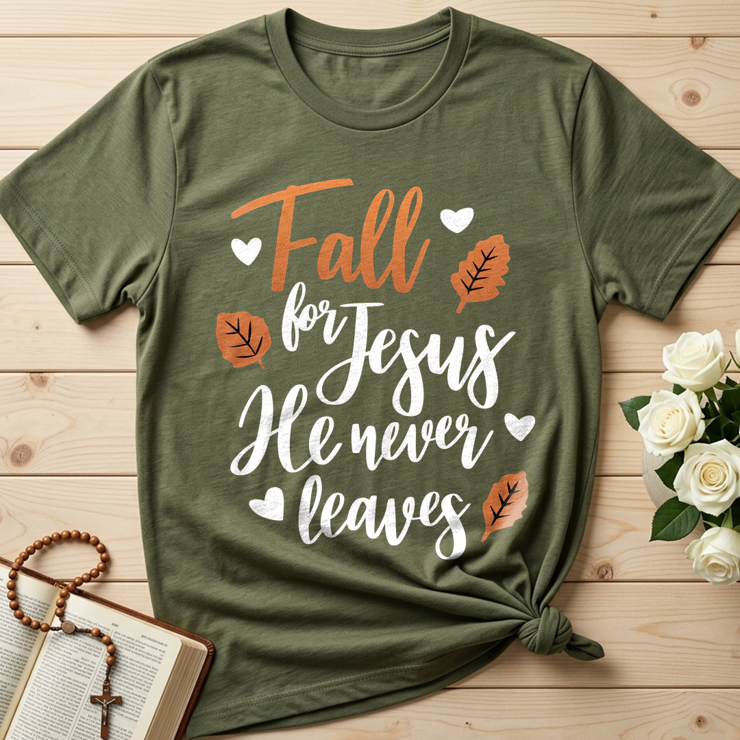 Fall For Jesus He Never Leaves 29