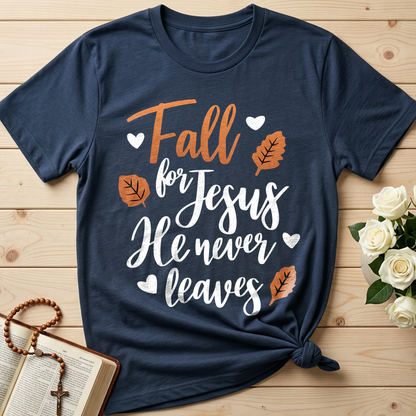 Fall For Jesus He Never Leaves 29