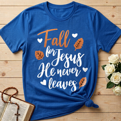 Fall For Jesus He Never Leaves 29