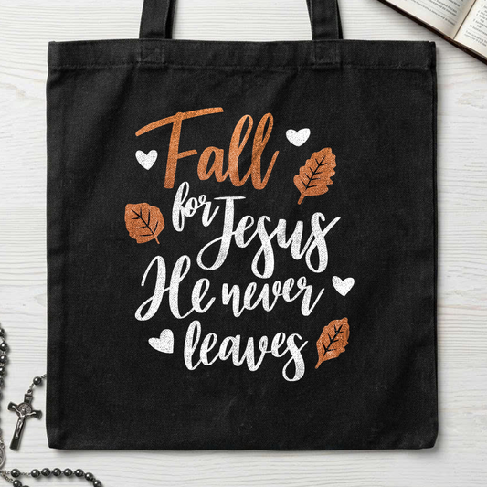 Fall For Jesus He Never Leaves 29