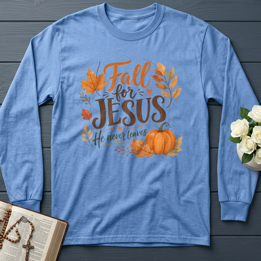 Fall For Jesus He Never Leaves 30