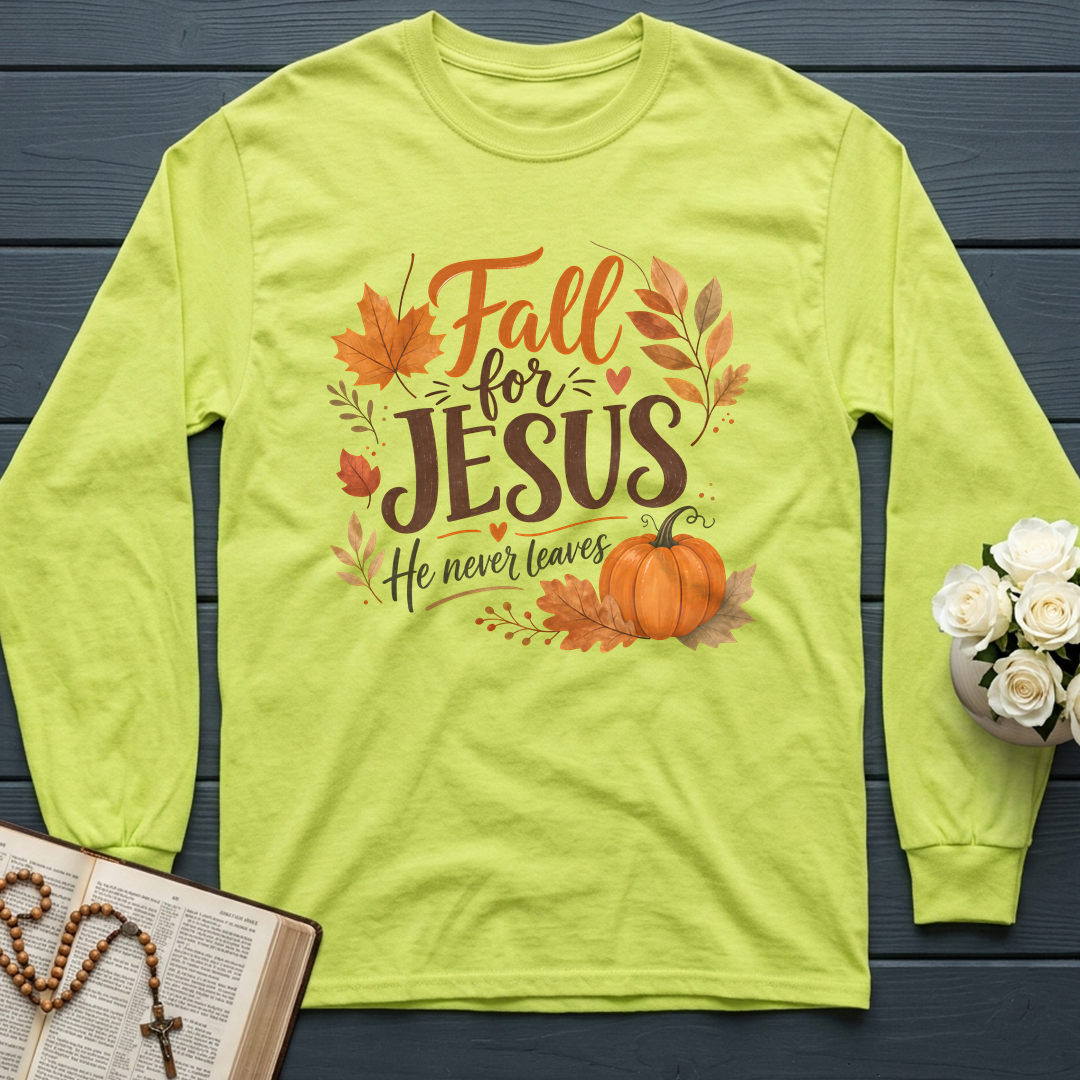 Fall For Jesus He Never Leaves 30