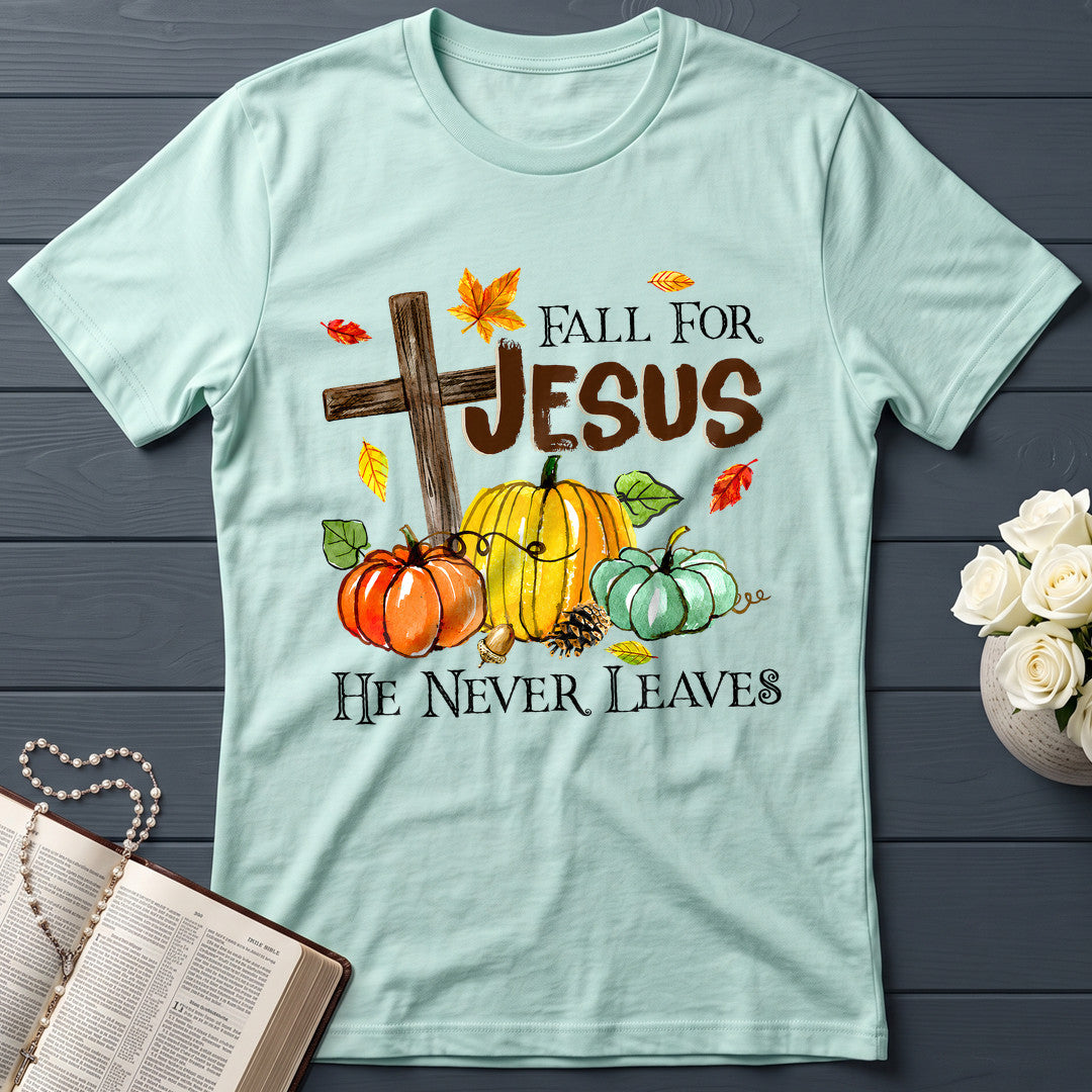 Fall For Jesus He Never Leaves 31