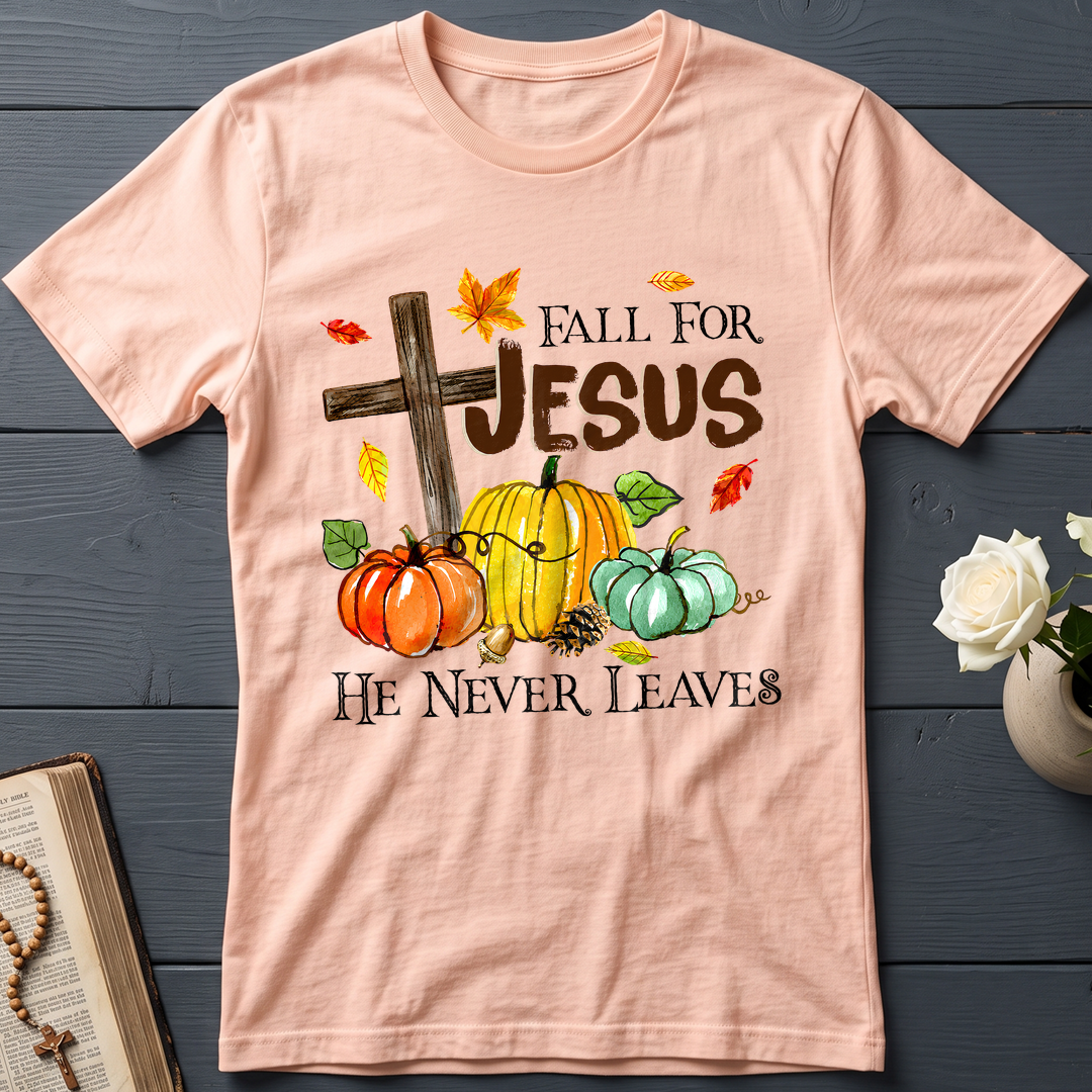 Fall For Jesus He Never Leaves 31
