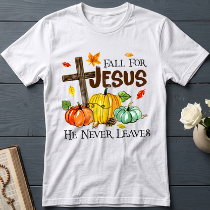 Fall For Jesus He Never Leaves 31