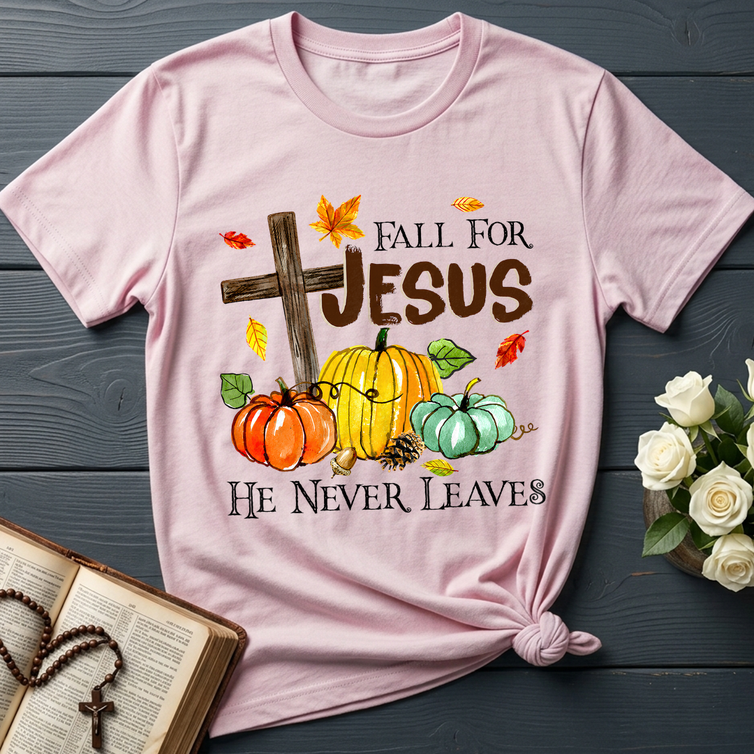Fall For Jesus He Never Leaves 31