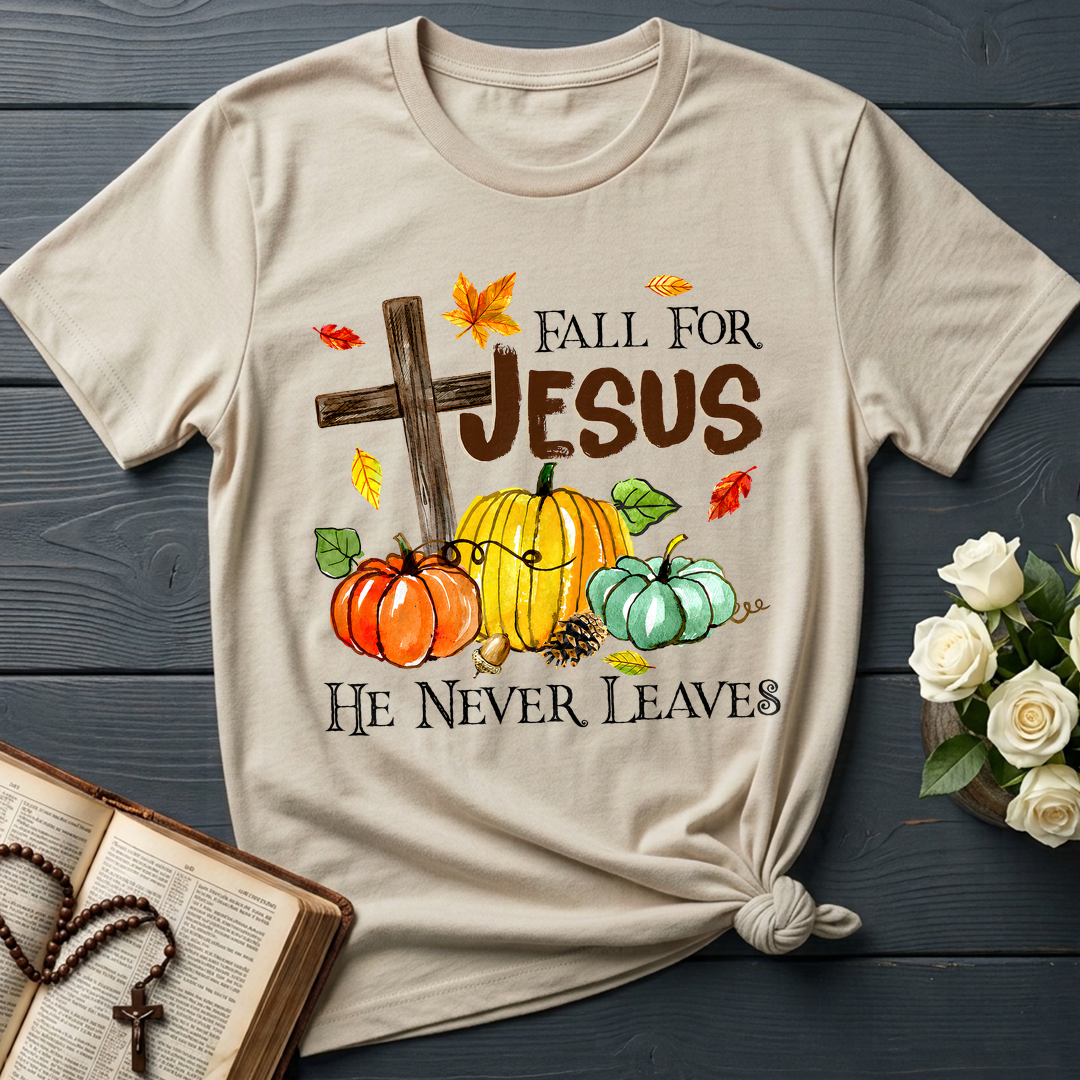 Fall For Jesus He Never Leaves 31