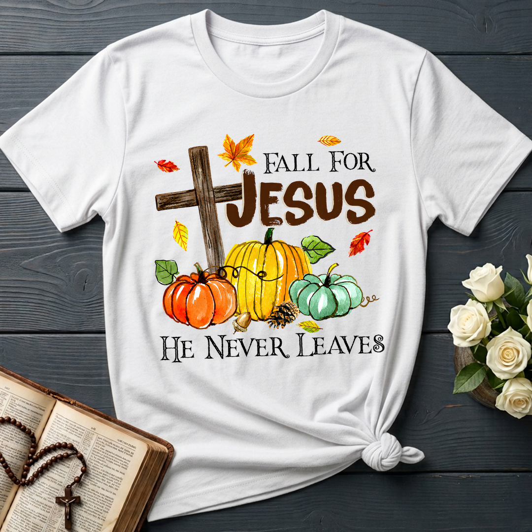 Fall For Jesus He Never Leaves 31