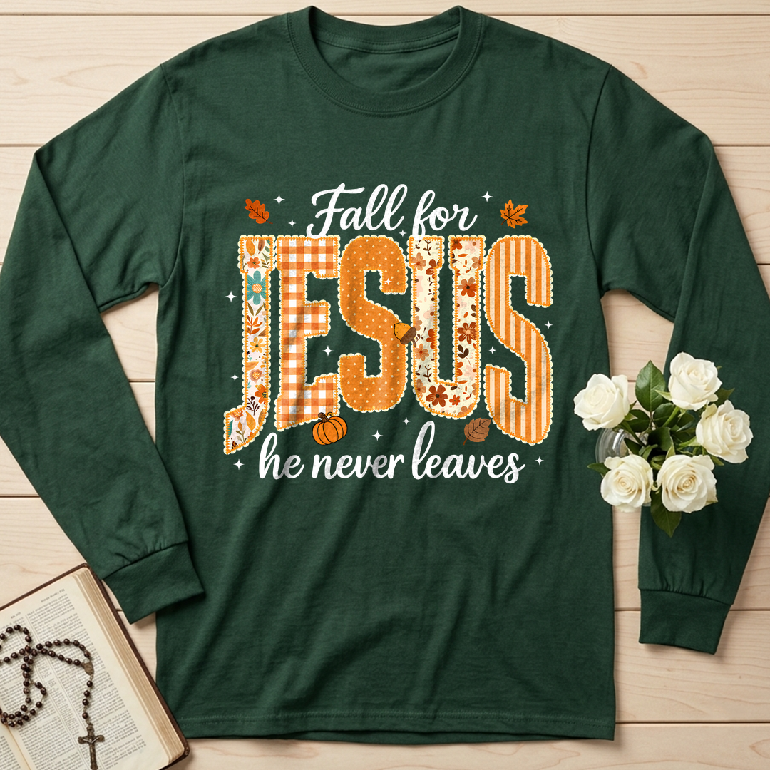 Fall For Jesus He Never Leaves 32