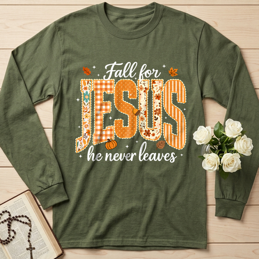 Fall For Jesus He Never Leaves 32