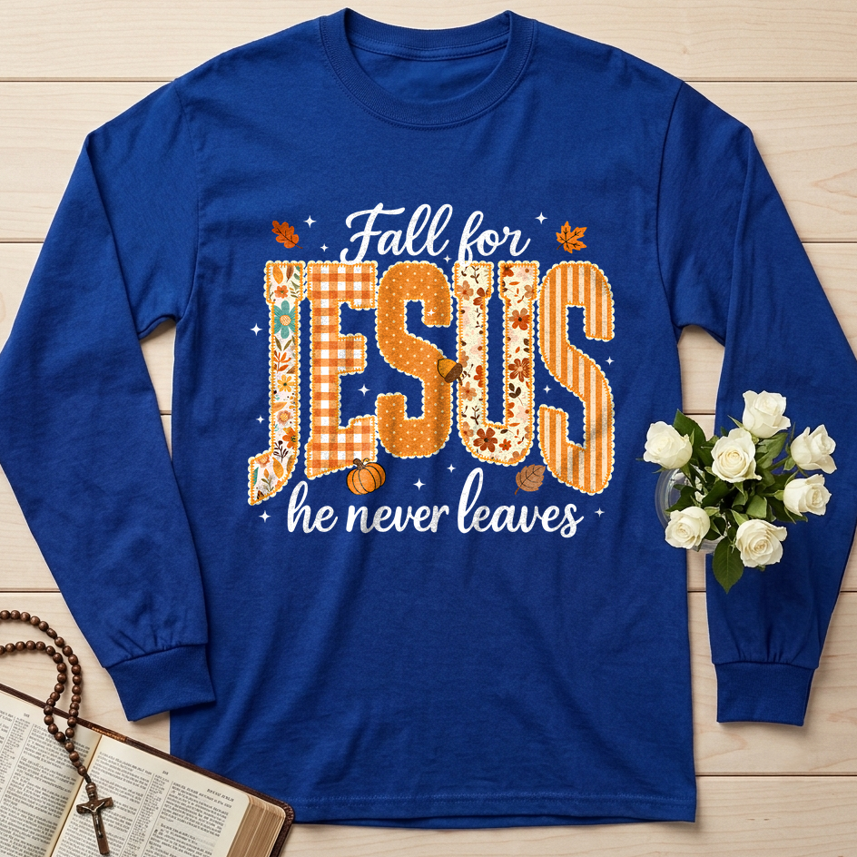 Fall For Jesus He Never Leaves 32