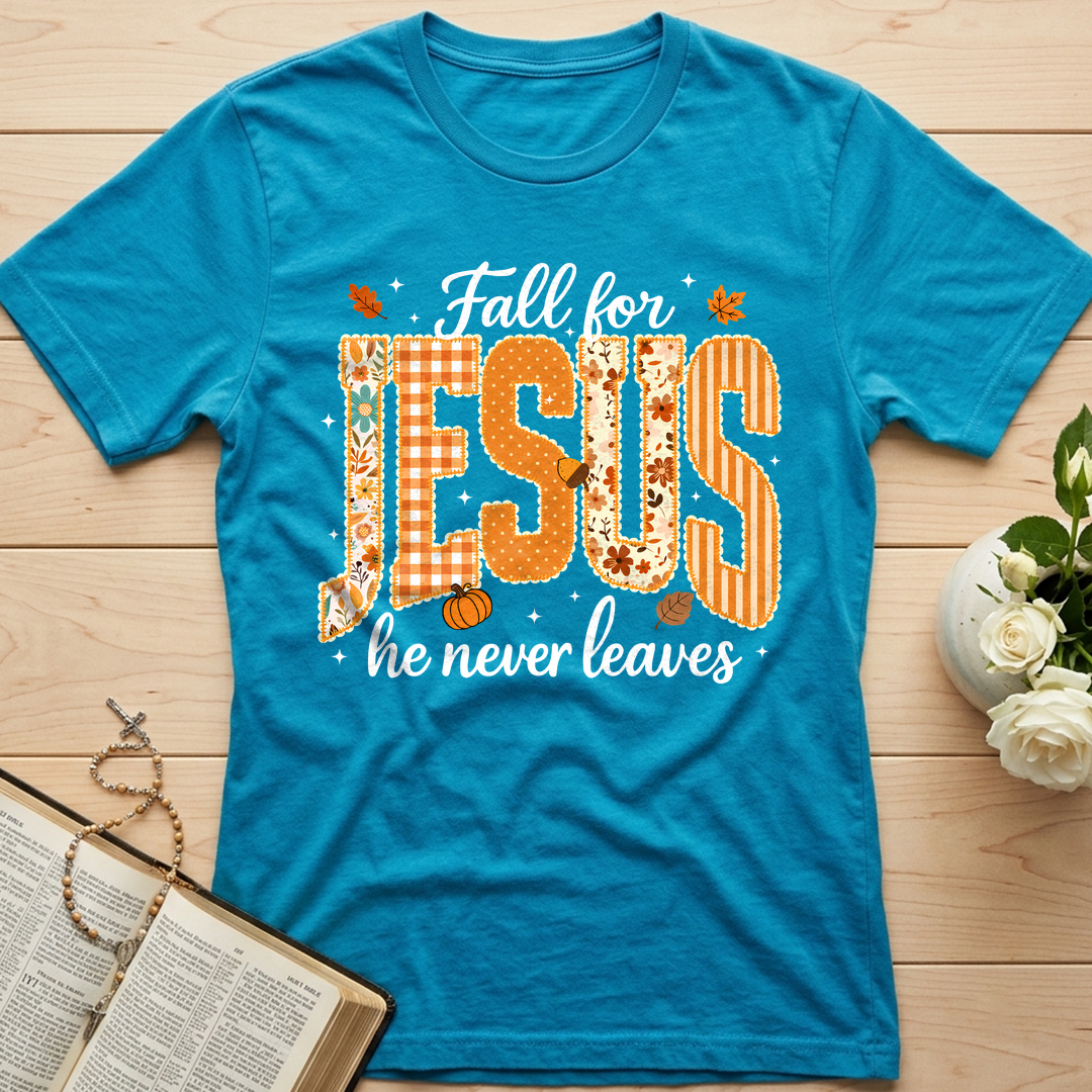 Fall For Jesus He Never Leaves 32