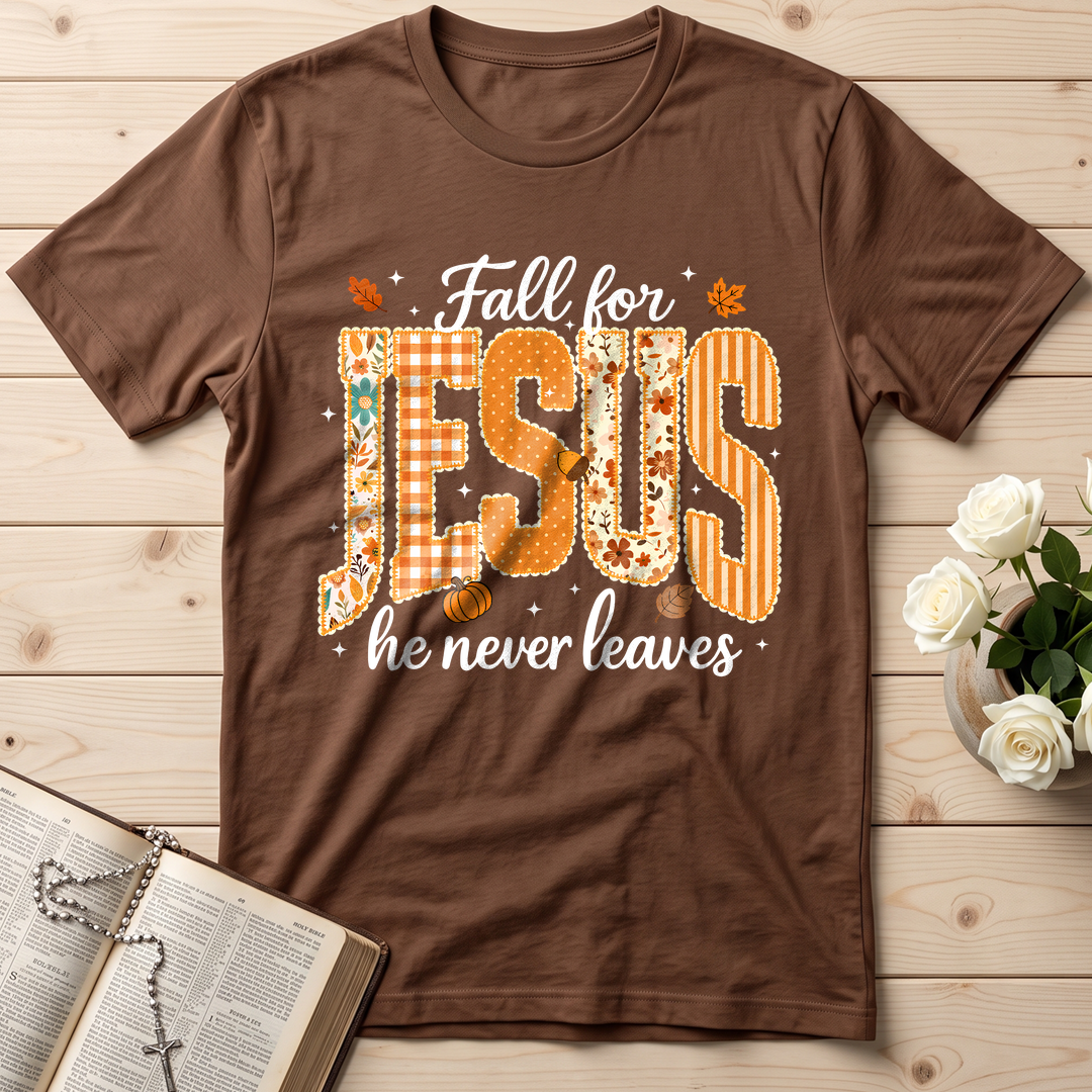 Fall For Jesus He Never Leaves 32