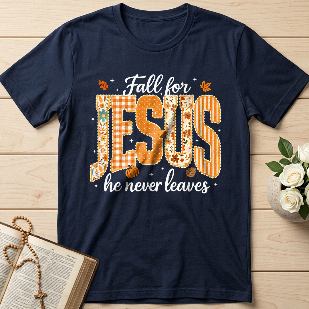Fall For Jesus He Never Leaves 32