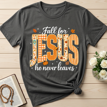 Fall For Jesus He Never Leaves 32
