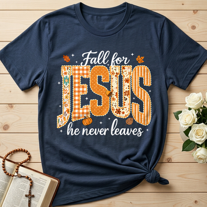 Fall For Jesus He Never Leaves 32