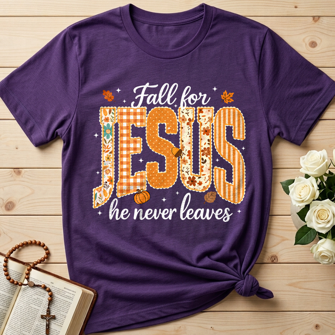 Fall For Jesus He Never Leaves 32