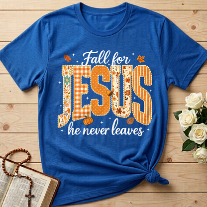 Fall For Jesus He Never Leaves 32