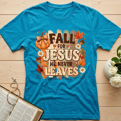 Fall For Jesus He Never Leaves 33