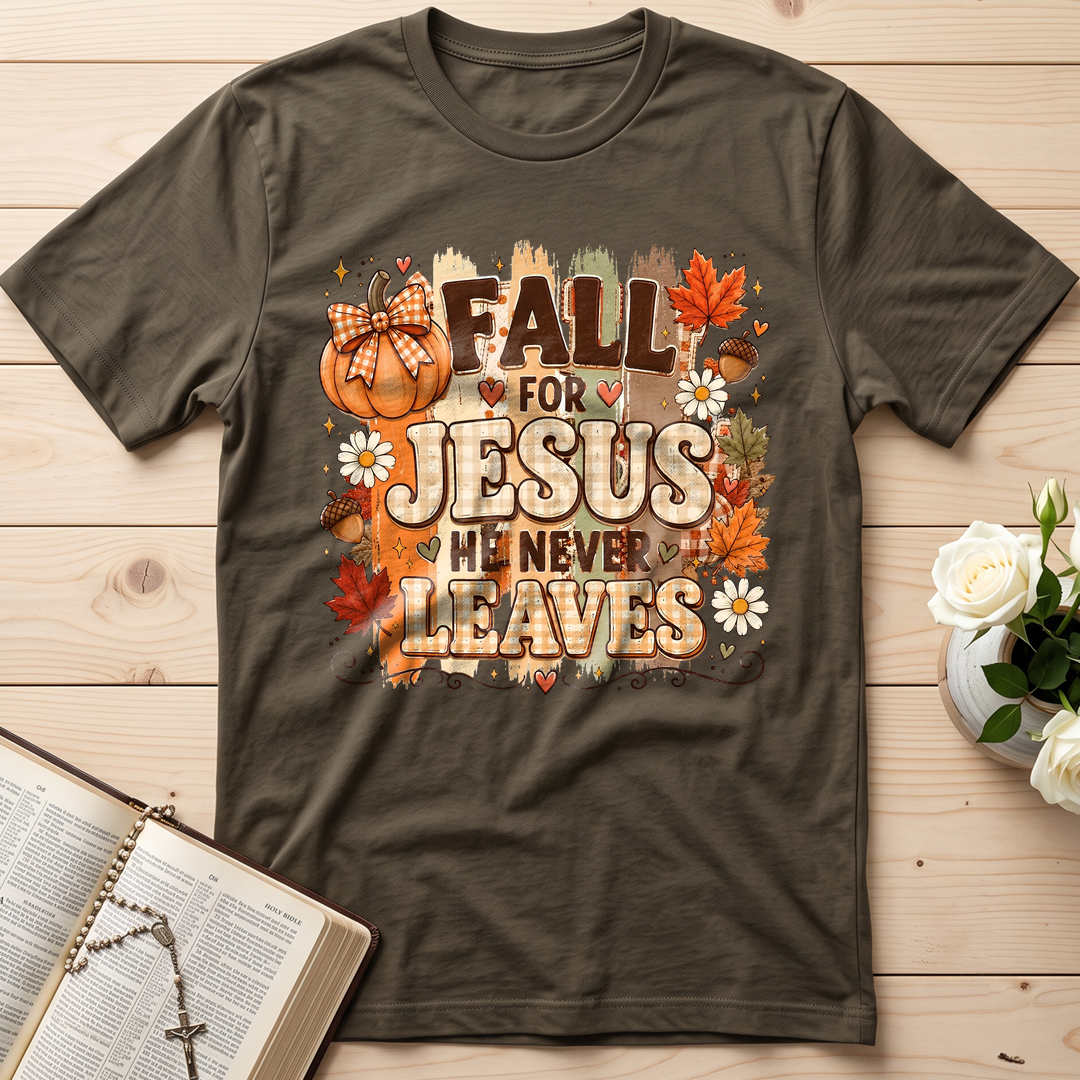 Fall For Jesus He Never Leaves 33