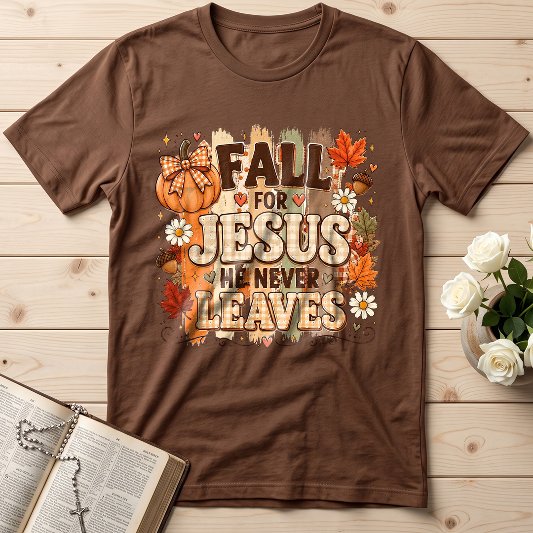 Fall For Jesus He Never Leaves 33