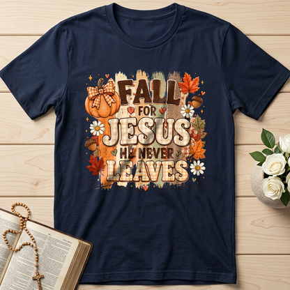 Fall For Jesus He Never Leaves 33