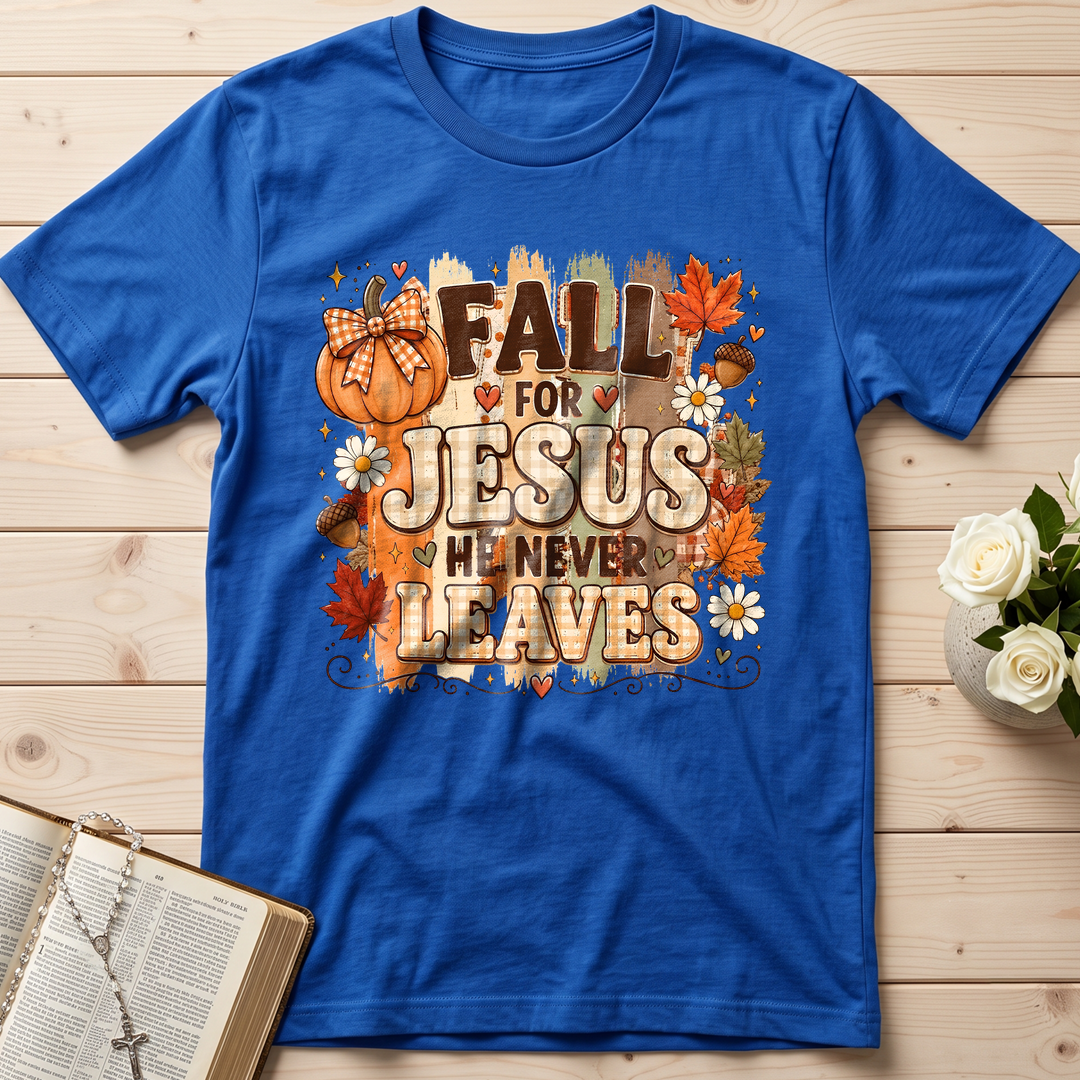 Fall For Jesus He Never Leaves 33