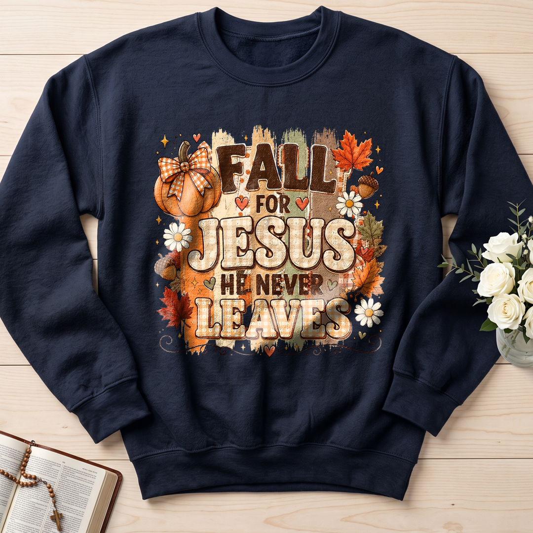 Fall For Jesus He Never Leaves 33