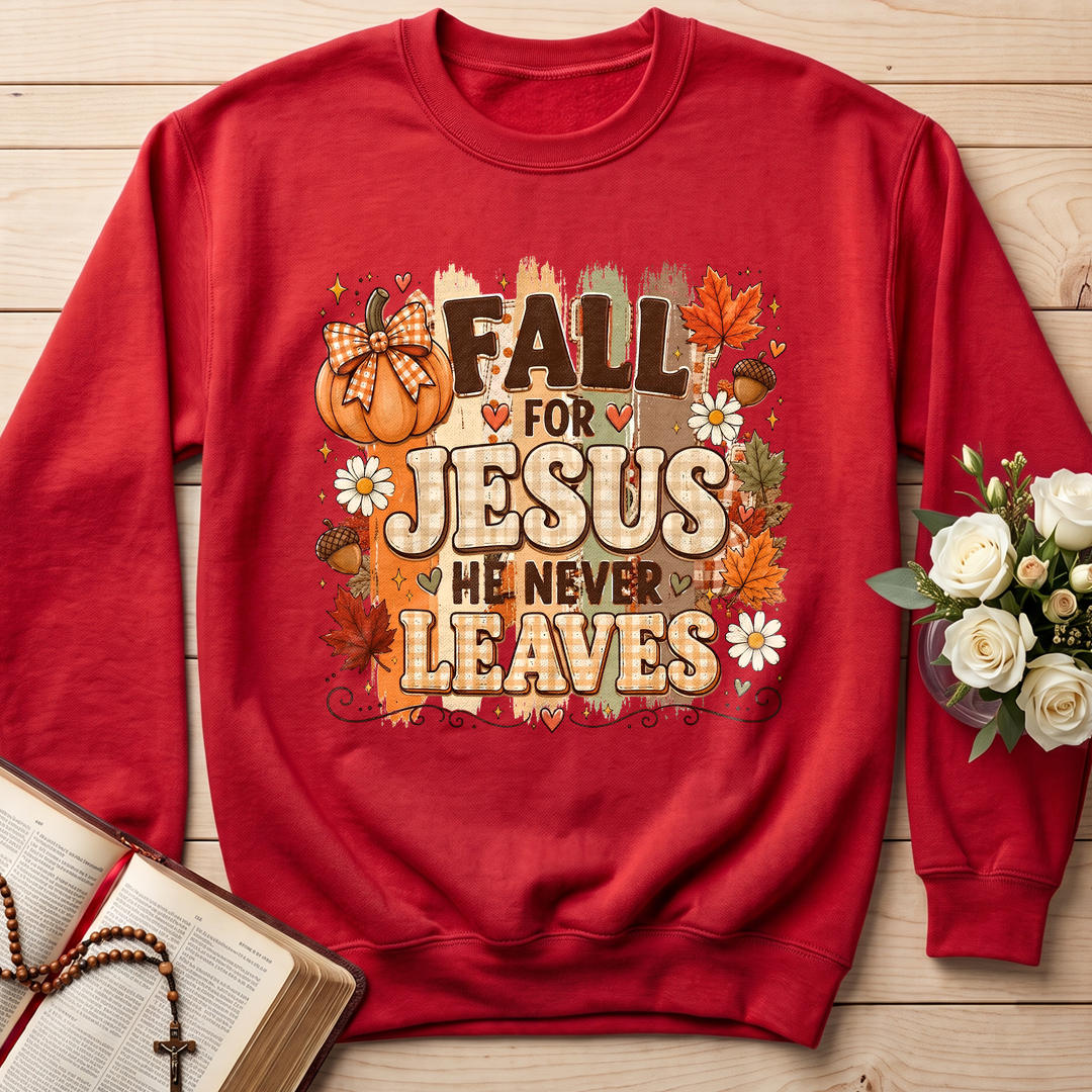 Fall For Jesus He Never Leaves 33