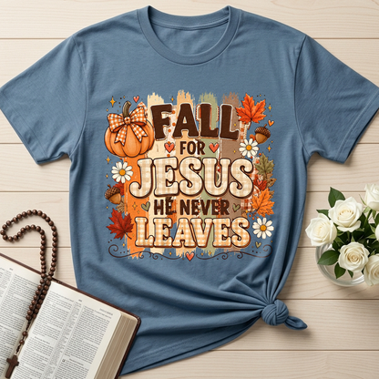 Fall For Jesus He Never Leaves 33