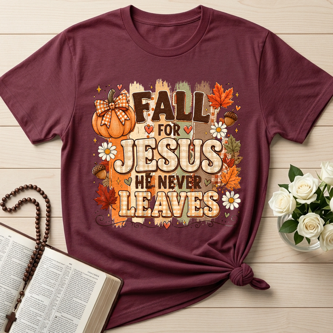 Fall For Jesus He Never Leaves 33
