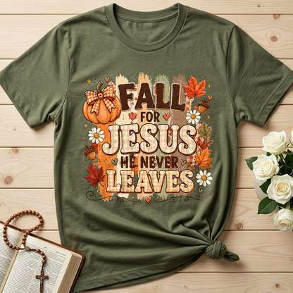 Fall For Jesus He Never Leaves 33