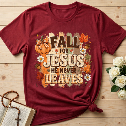 Fall For Jesus He Never Leaves 33