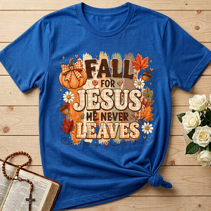 Fall For Jesus He Never Leaves 33