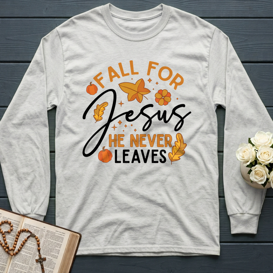 Fall For Jesus He Never Leaves 34