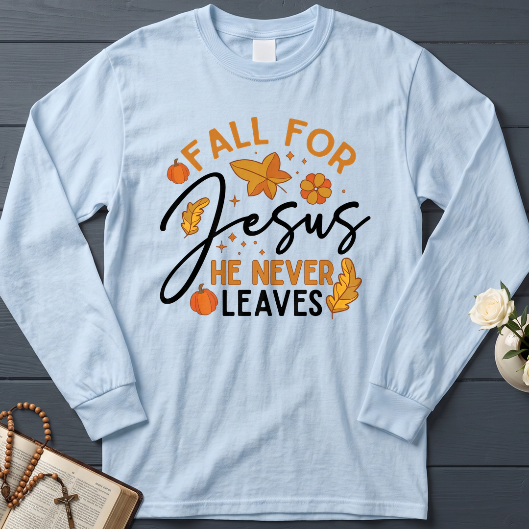 Fall For Jesus He Never Leaves 34