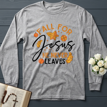 Fall For Jesus He Never Leaves 34