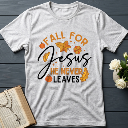 Fall For Jesus He Never Leaves 34