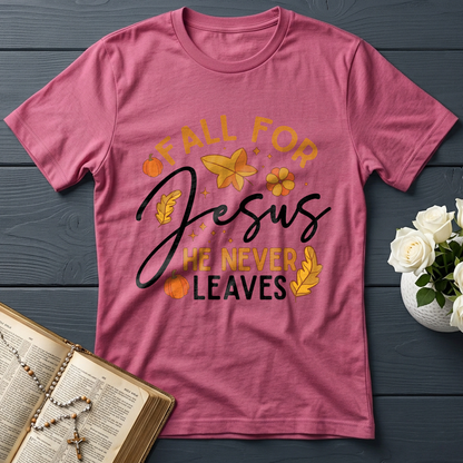 Fall For Jesus He Never Leaves 34