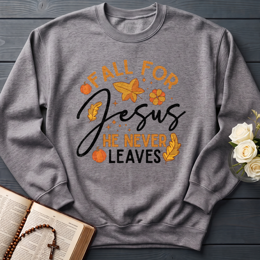 Fall For Jesus He Never Leaves 34