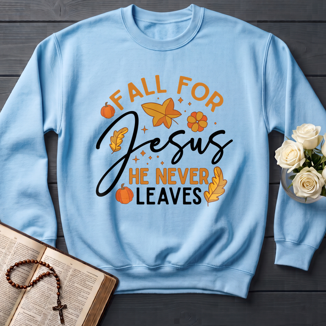 Fall For Jesus He Never Leaves 34