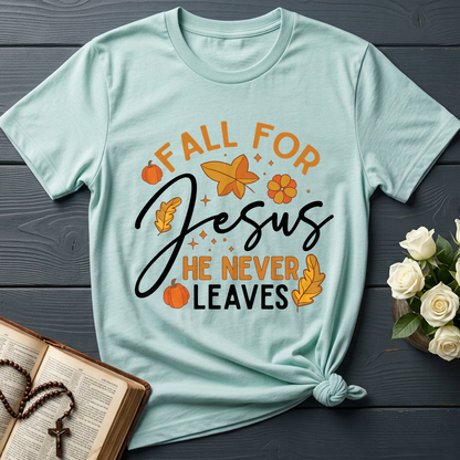 Fall For Jesus He Never Leaves 34
