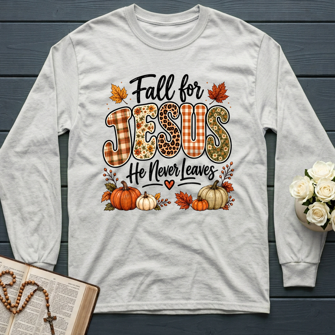 Fall For Jesus He Never Leaves 35