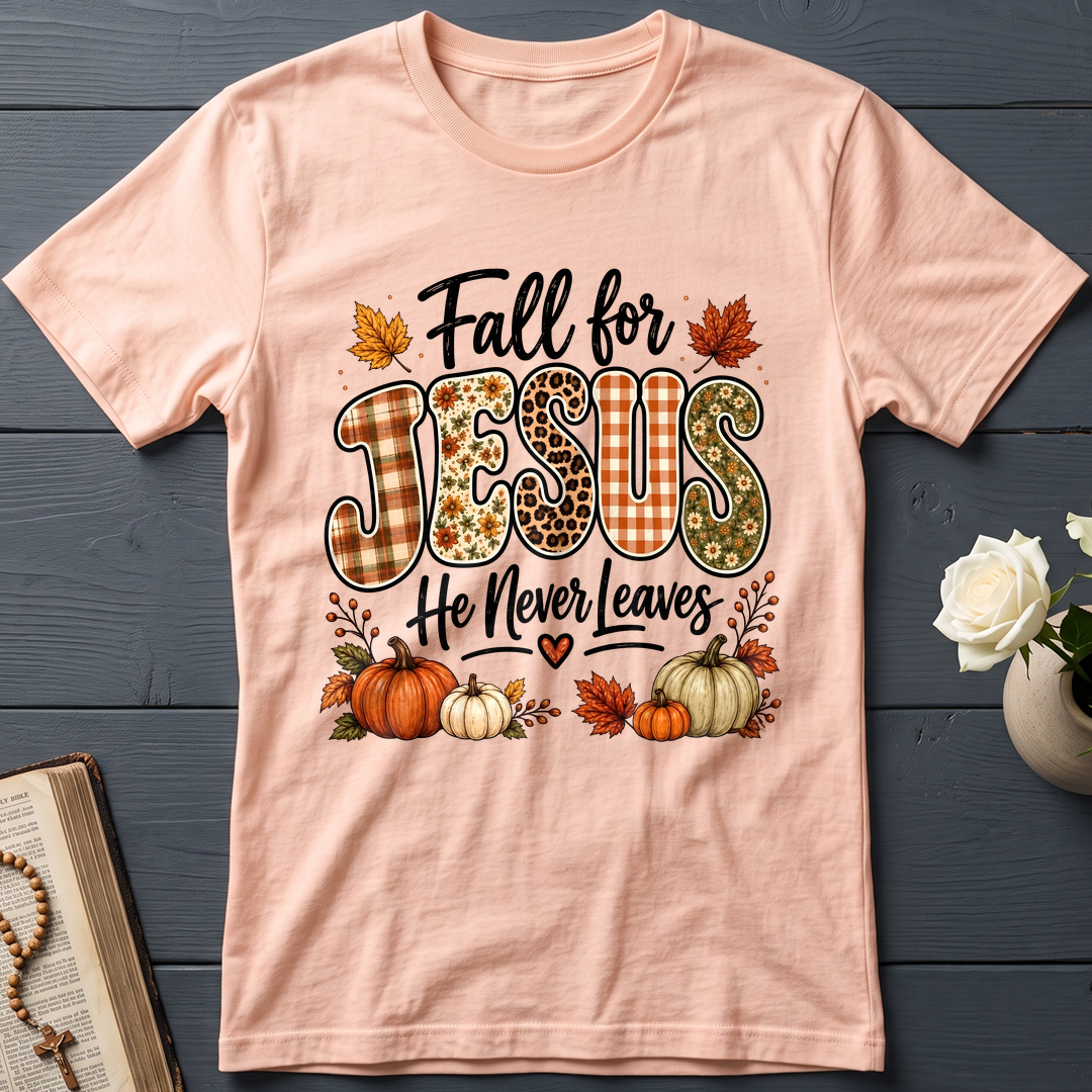Fall For Jesus He Never Leaves 35
