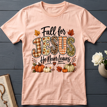Fall For Jesus He Never Leaves 35