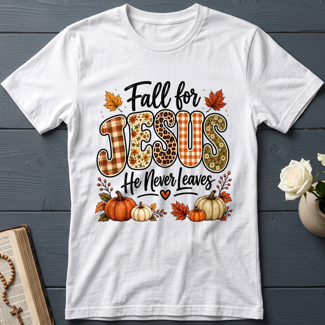 Fall For Jesus He Never Leaves 35