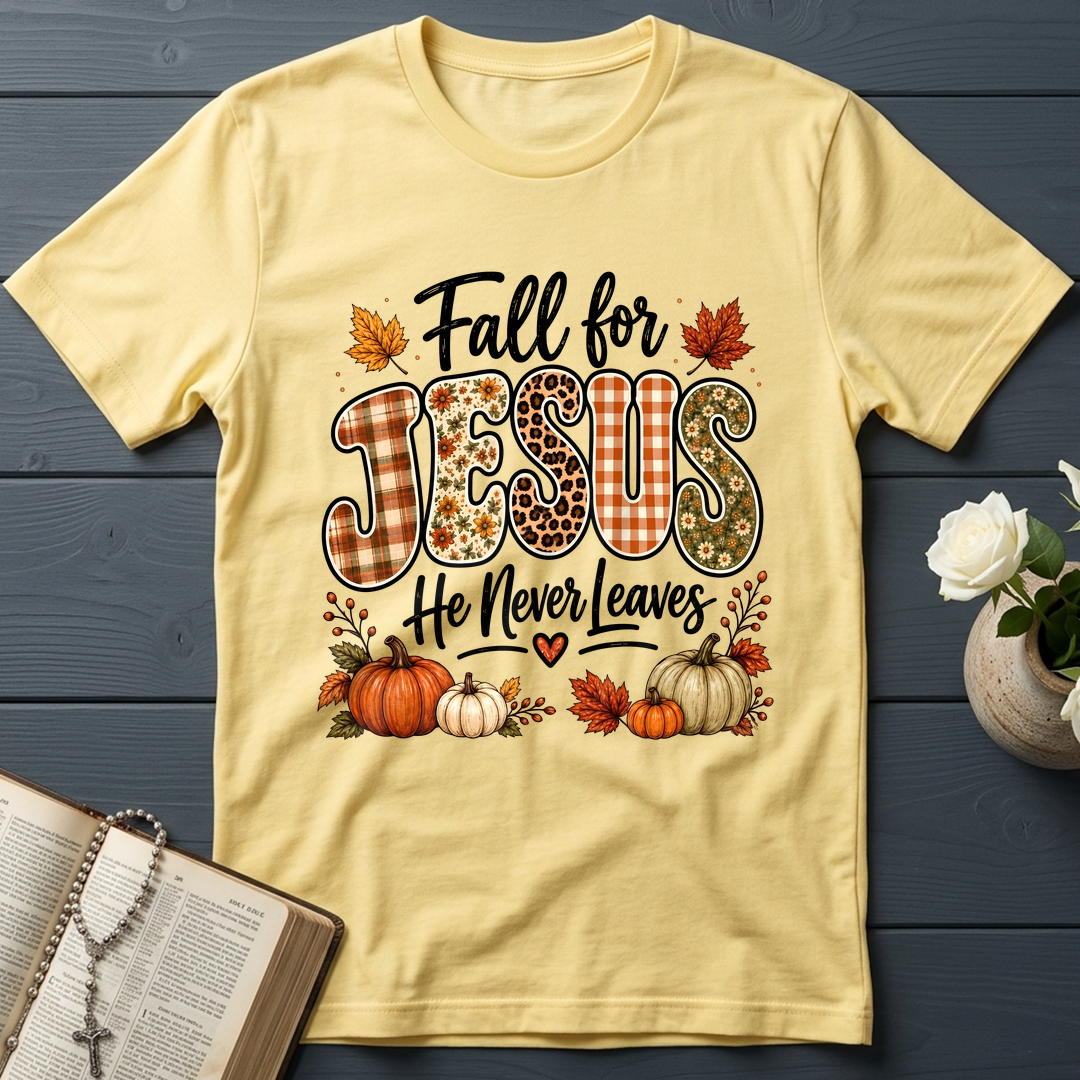 Fall For Jesus He Never Leaves 35
