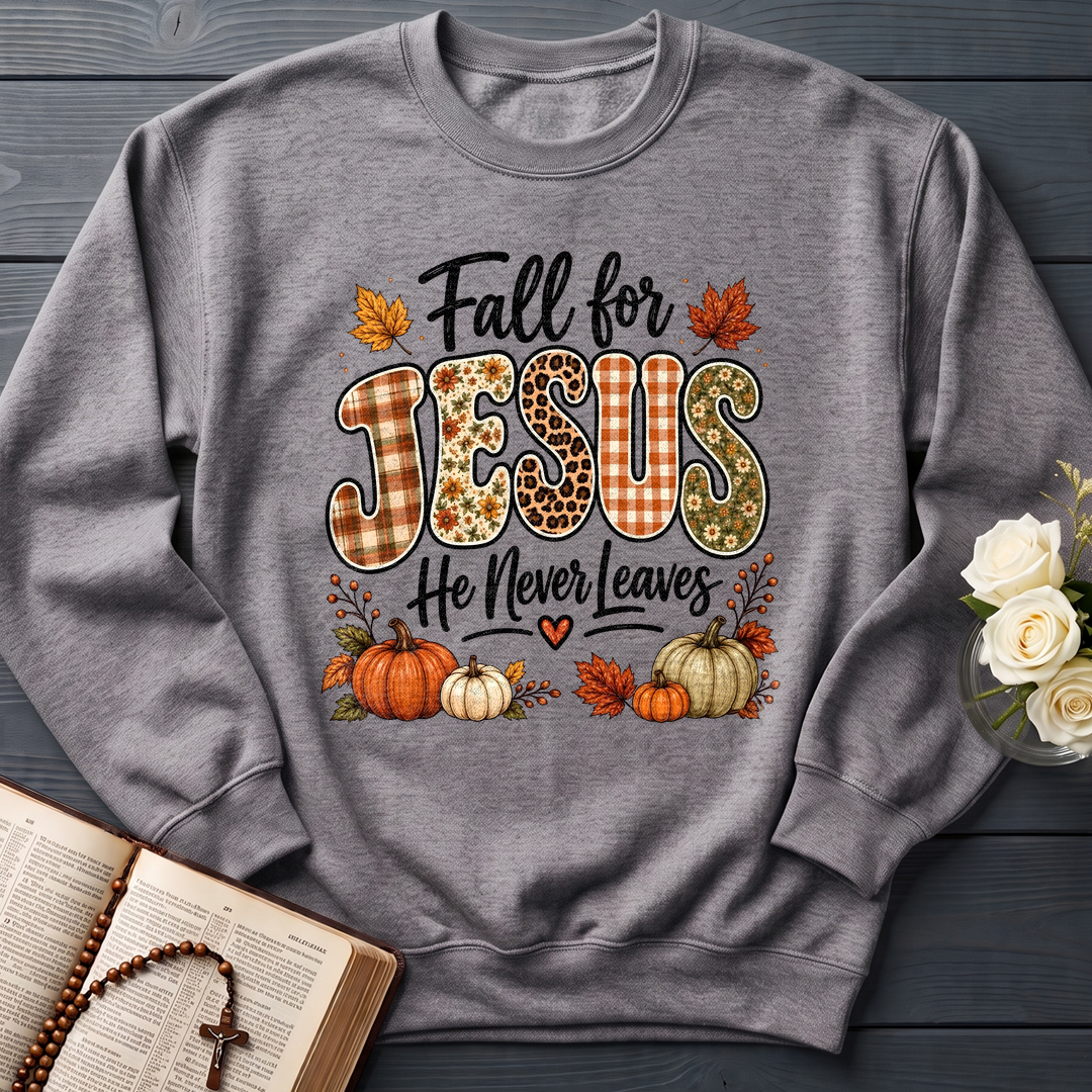Fall For Jesus He Never Leaves 35