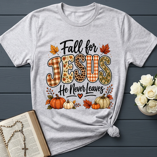 Fall For Jesus He Never Leaves 35